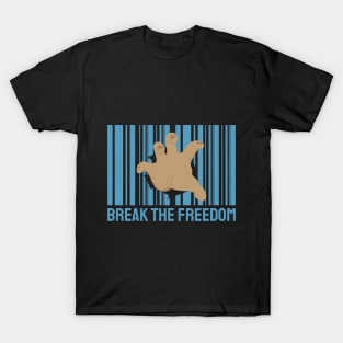 BREAK THE FREEDOM T-Shirt